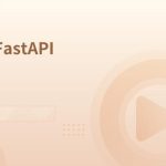 速度最快的异步框架FastAPI